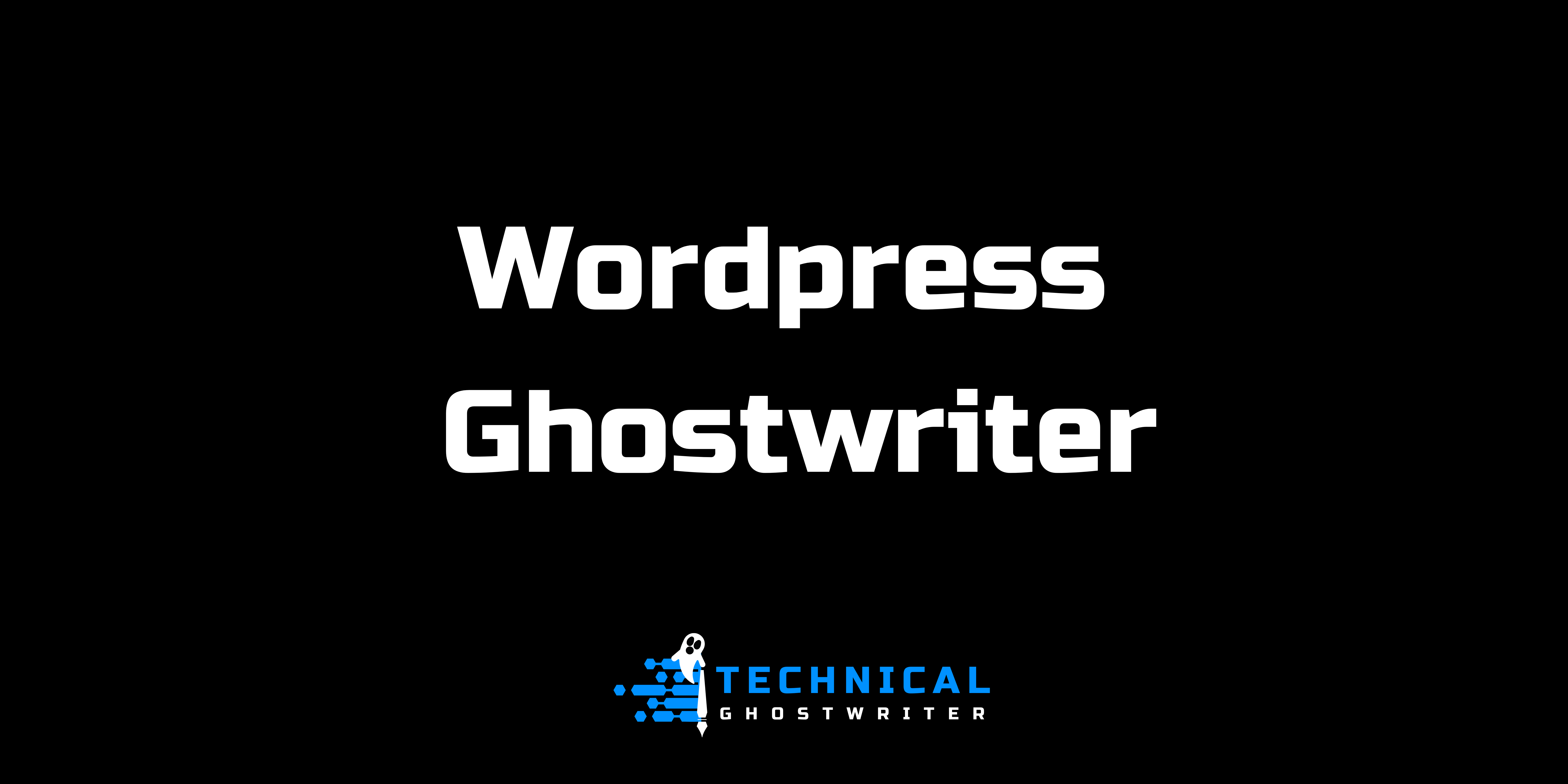 What is a WordPress Ghostwriter?